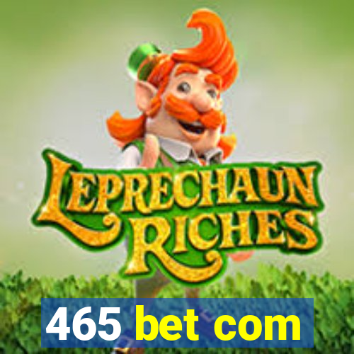 465 bet com